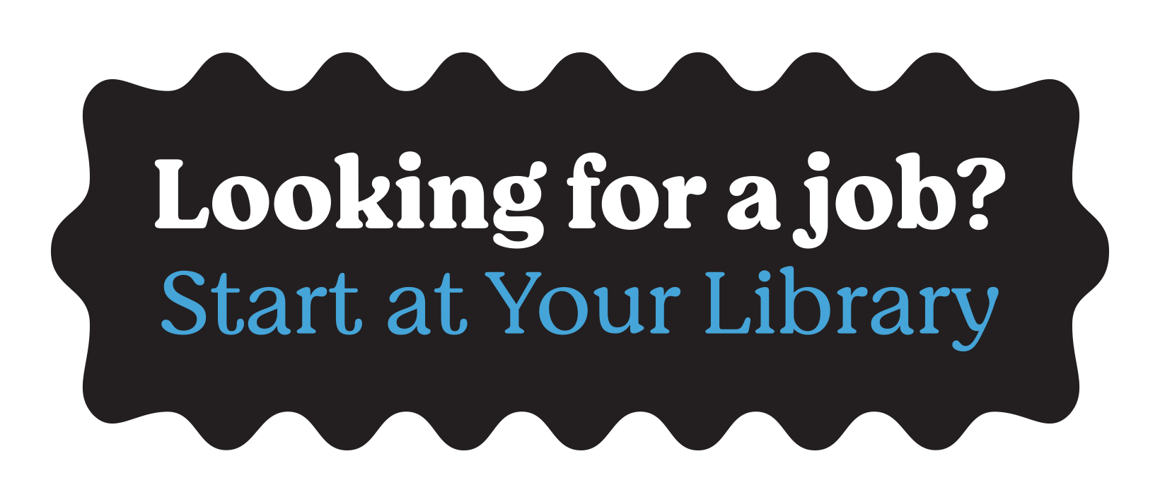 Looking for a job? Start at Your Library